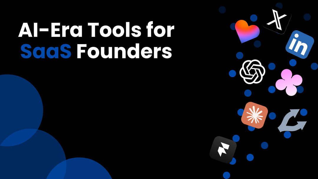 Essential AI-Era Tools for SaaS Founders: A Complete Guide to Building Your Next Startup